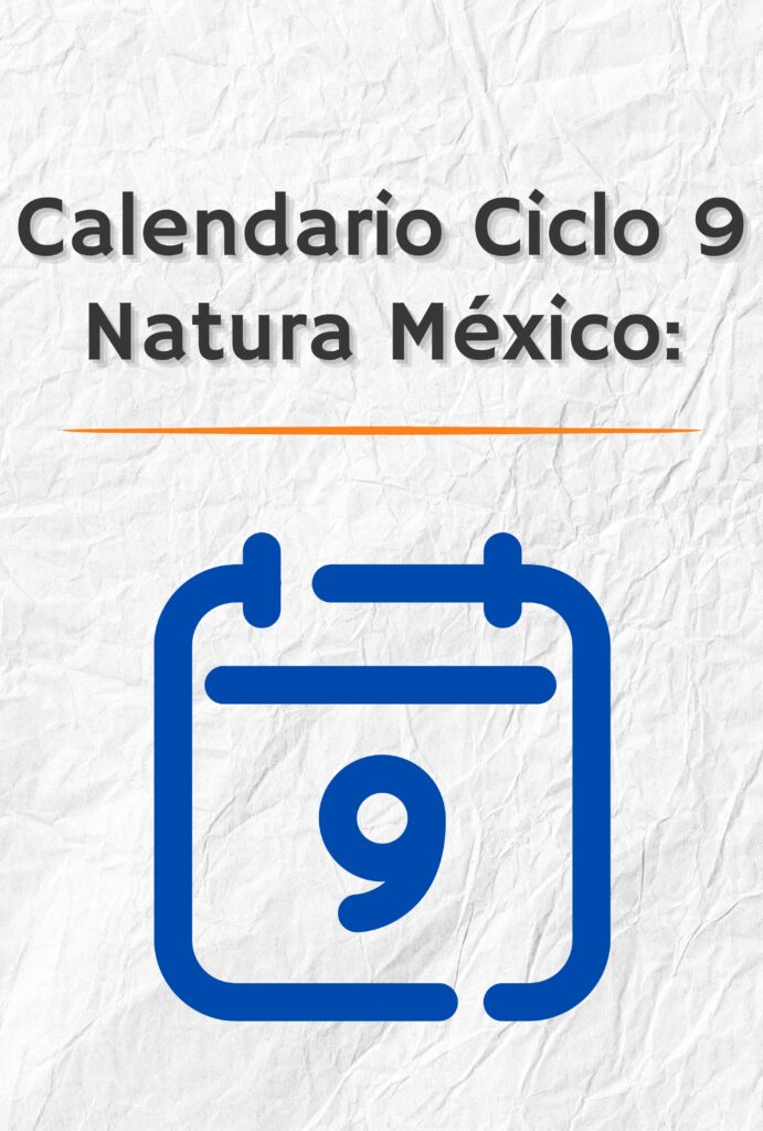 Calendario Natura México Ciclo 9 2024 Descargar PDF
